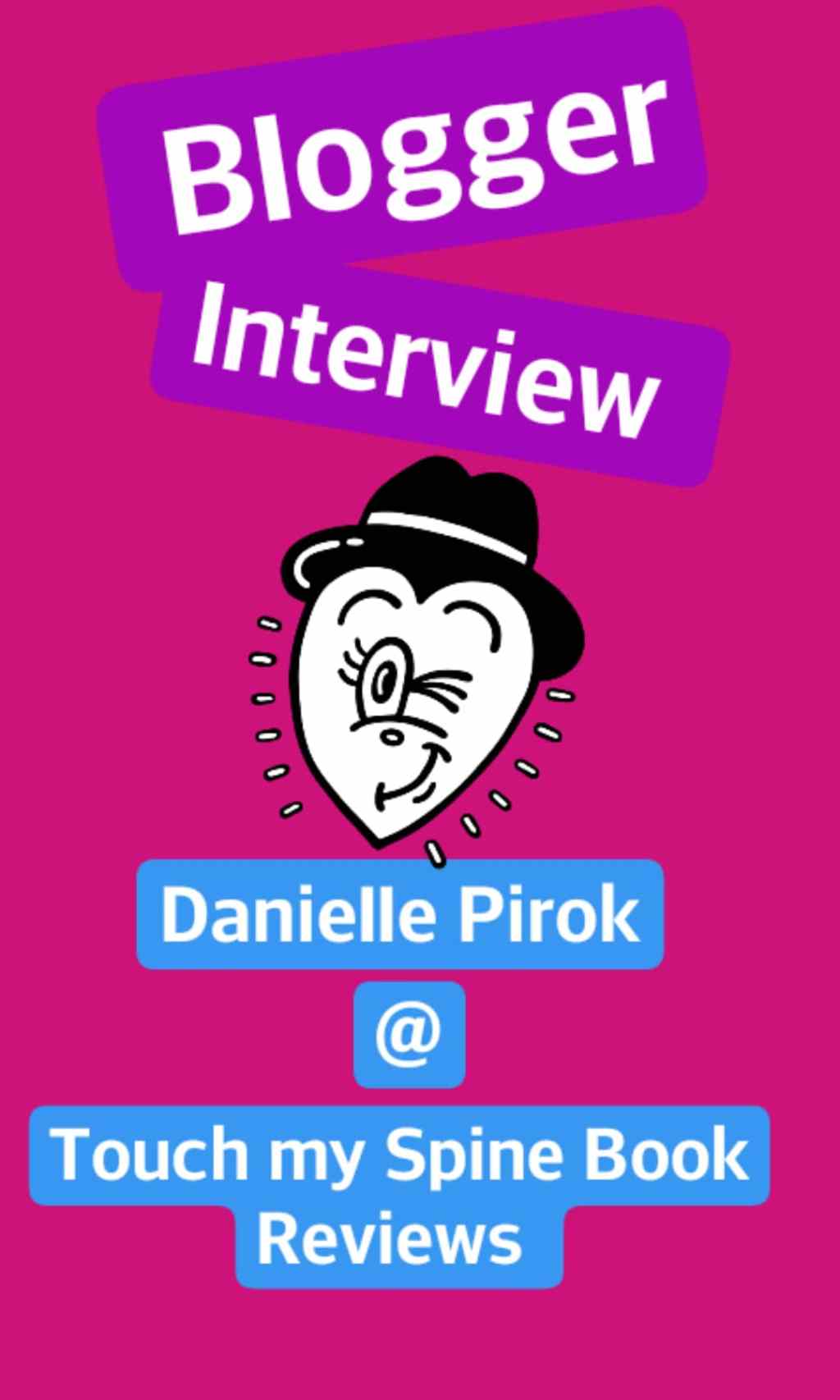 Blogger Interview – Dani from Touch my spine Book Reviews