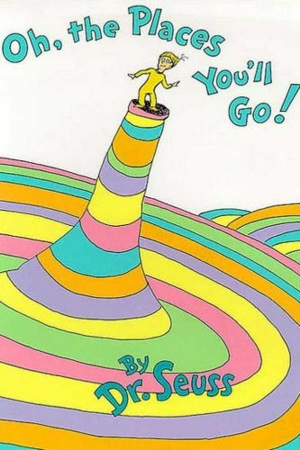 Thoughts & Quotes: Oh, the Places You’ll&nbsp;Go!